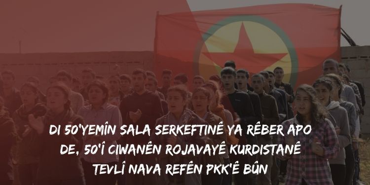 Di 50’yemîn sala serkeftinê ya Rêber Apo de, 50’î ciwanên Rojavayê Kurdistanê tevlî nava refên PKK’ê bûn